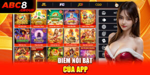 Điểm nổi bật của app