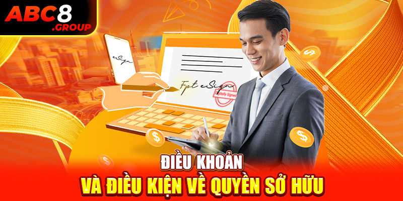 Điều khoản và điều kiện về quyền sở hữu