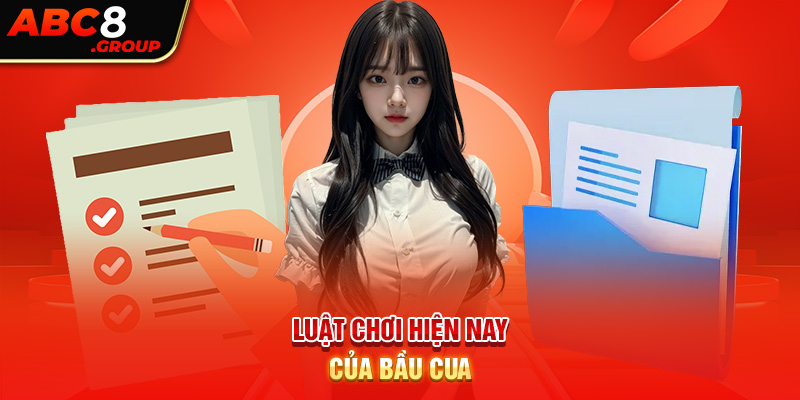 Luật chơi hiện nay của Bầu Cua