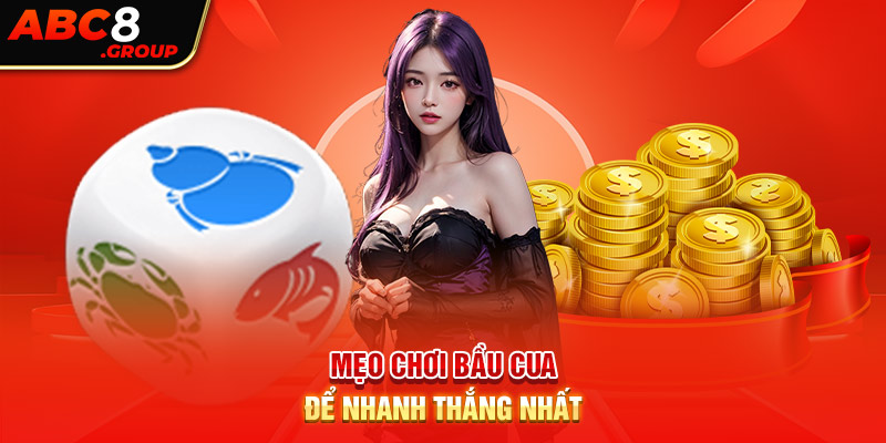 Mẹo chơi Bầu Cua để nhanh thắng nhất