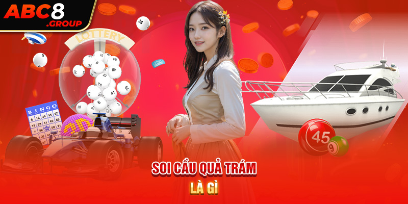 Soi cầu quả trám là gì