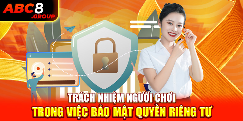 Nội dung quy định chơi có trách nhiệm ABC8